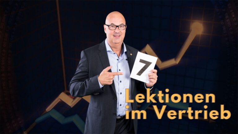 7 Lektionen im Vertrieb